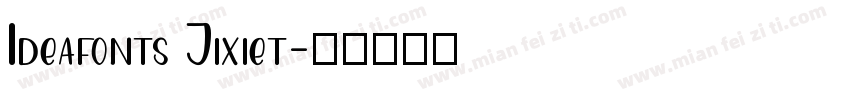 Ideafonts Jixiet字体转换